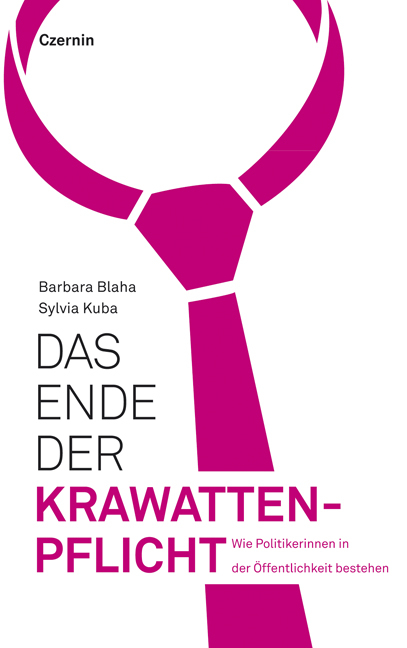 Das Ende der Krawattenpflicht - Sylvia Kuba, Barbara Blaha