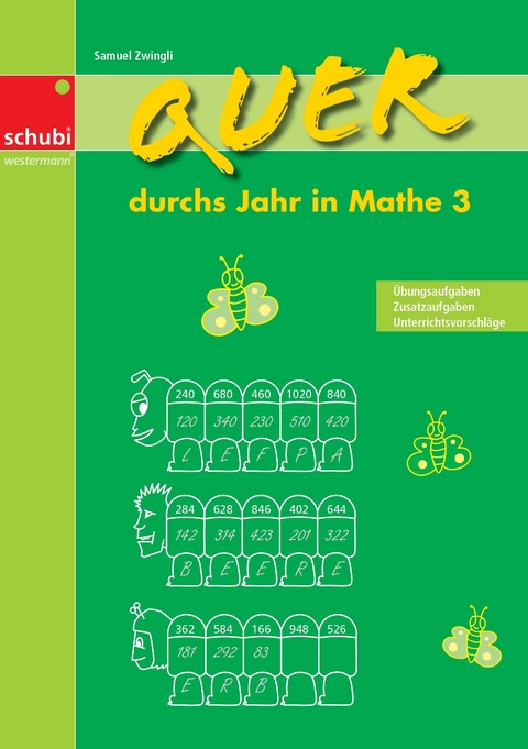 Quer durchs Jahr in Mathe 3 - Samuel Zwingli