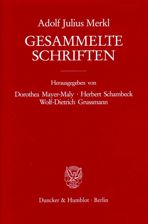 Gesammelte Schriften. - Adolf Julius Merkl