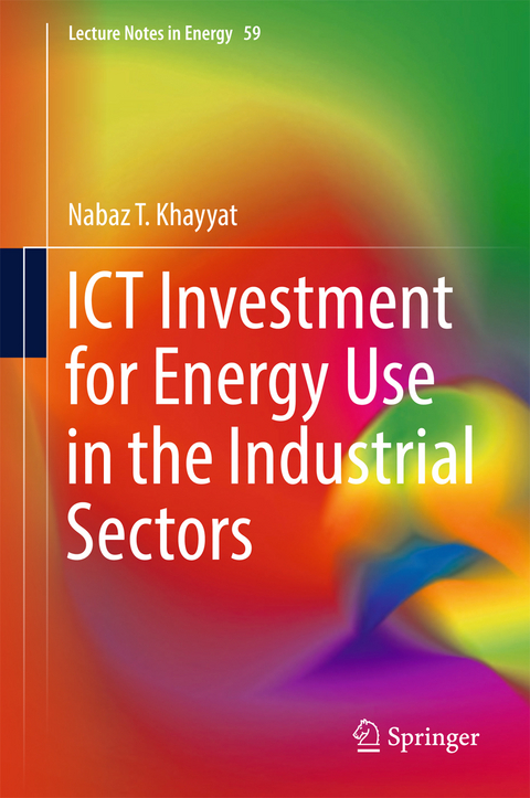 ICT Investment for Energy Use in the Industrial Sectors -  Nabaz T. Khayyat