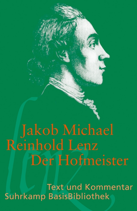 Der Hofmeister oder Vorteile der Privaterziehung - Jakob Michael Reinhold Lenz