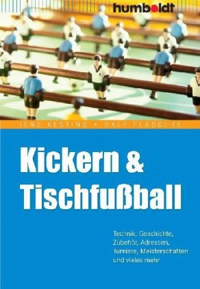 Kickern & Tischfußball - Jens Kesting, Ralf Plaschke