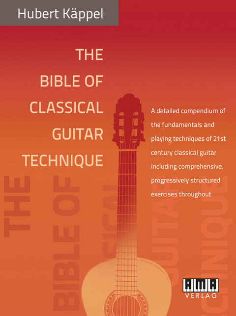 The Bible of Classical Guitar Technique - Hubert Käppel