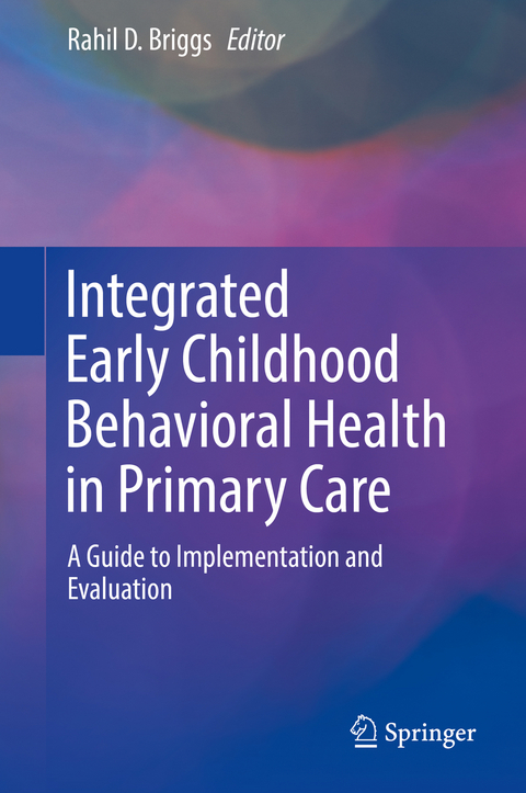 Integrated Early Childhood Behavioral Health in Primary Care - 