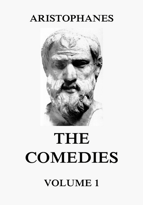 The Comedies, Vol. 1 -  Aristophanes