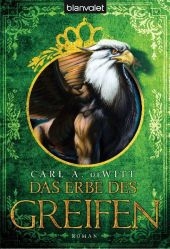 Das Erbe des Greifen - Carl A. DeWitt