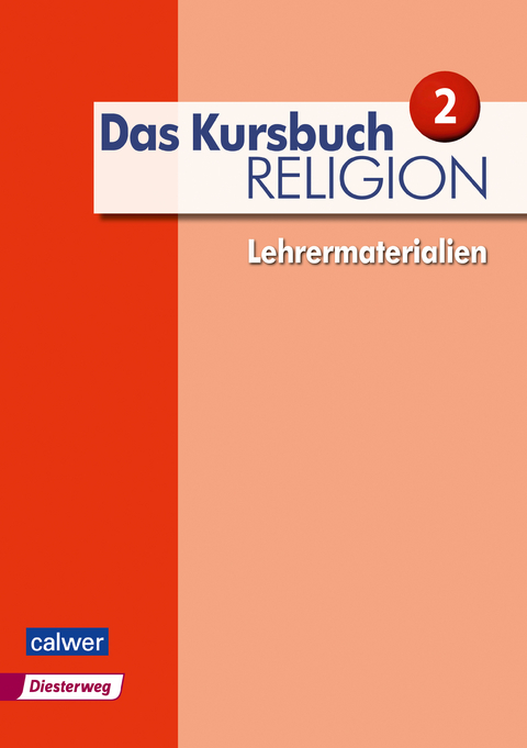 Das Kursbuch Religion 2 - Ausgabe 2015 - 