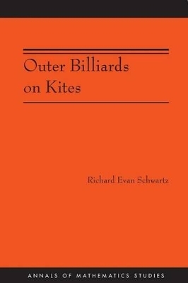 Outer Billiards on Kites (AM-171) - Richard Evan Schwartz