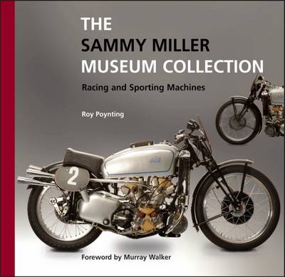 The Sammy Miller Museum Collection - Racing and Sporting Machines - Roy Poynting