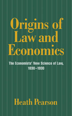Origins of Law and Economics - Heath Pearson