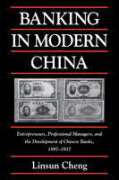 Banking in Modern China - Linsun Cheng