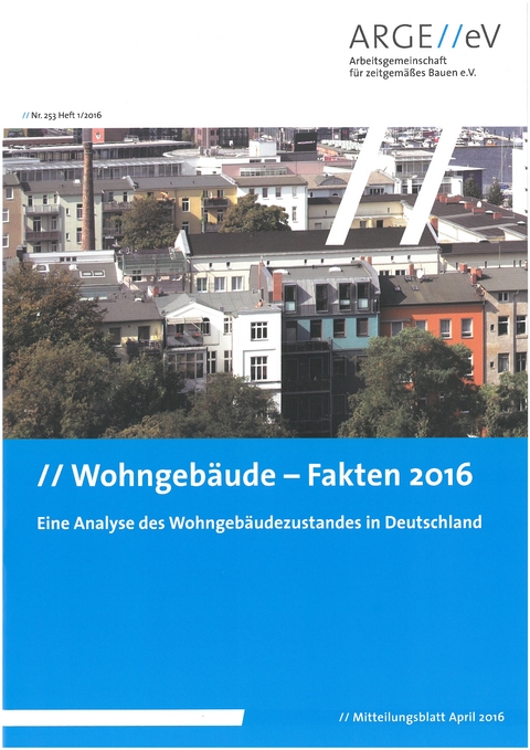 Wohngebäude - Fakten 2016 - Dietmar Walberg, Timo Gniechwitz