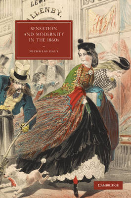 Sensation and Modernity in the 1860s - Nicholas Daly