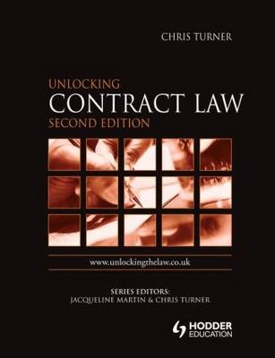 Unlocking Contract Law Second Edition - Chris Turner
