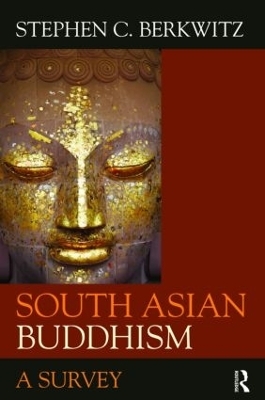 South Asian Buddhism - Stephen C. Berkwitz