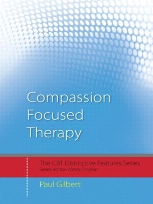 Compassion Focused Therapy - Paul Gilbert
