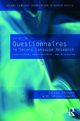 Questionnaires in Second Language Research - Zoltán Dörnyei, Tatsuya Taguchi