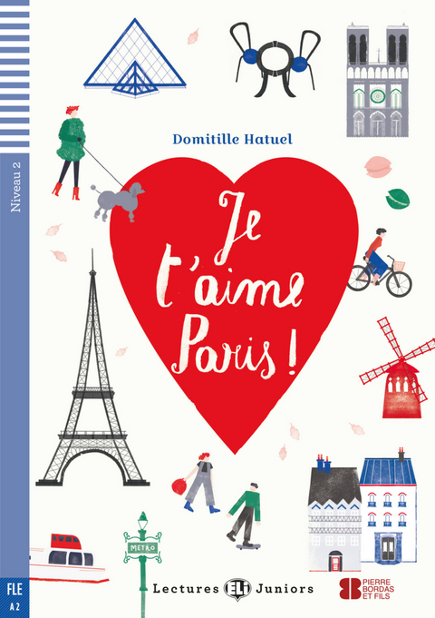 Je t’aime Paris ! - Domitille Hatuel