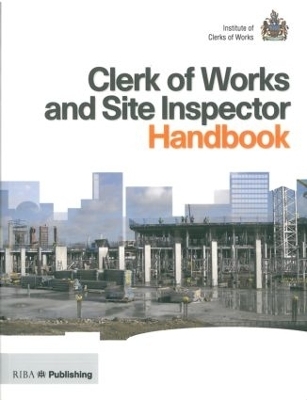 Clerk of Works and Site Inspector Handbook