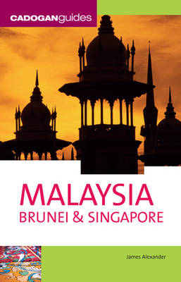 Malaysia, Brunei and Singapore - James Alexander