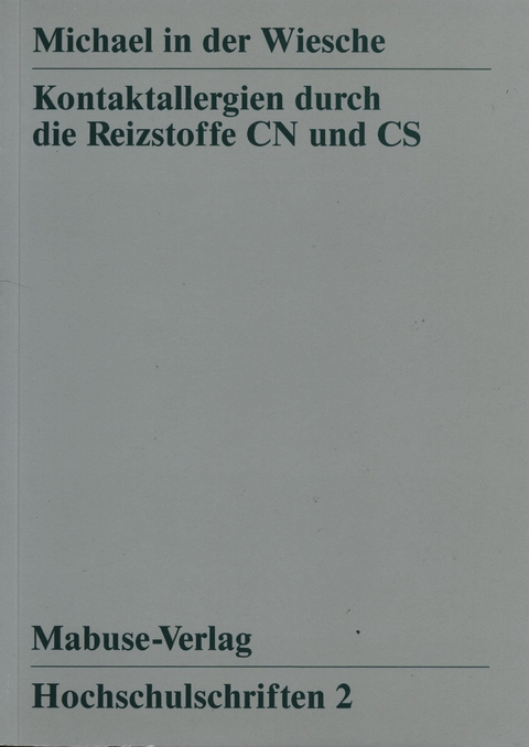 Kontaktallergien durch die Reizstoffe CN und CS - Michael in der Wiesche