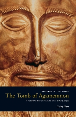 The Tomb of Agamemnon - Cathy Gere