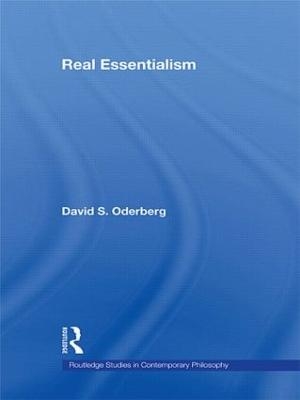 Real Essentialism - David S. Oderberg