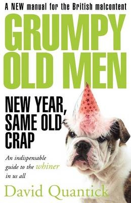 Grumpy Old Men - David Quantick
