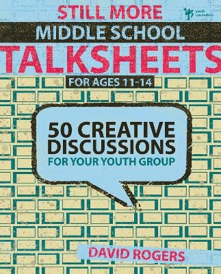 Still More Middle School Talksheets - David W. Rogers