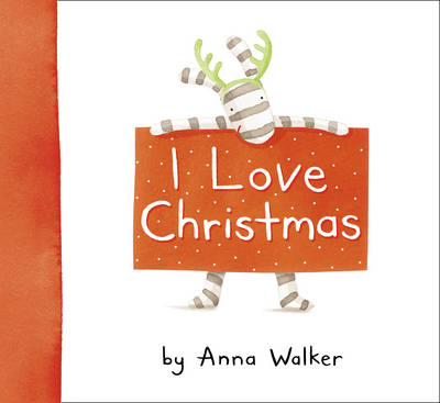 I Love Christmas - Anna Walker