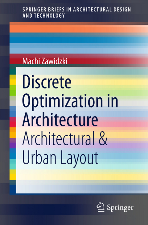 Discrete Optimization in Architecture - Machi Zawidzki