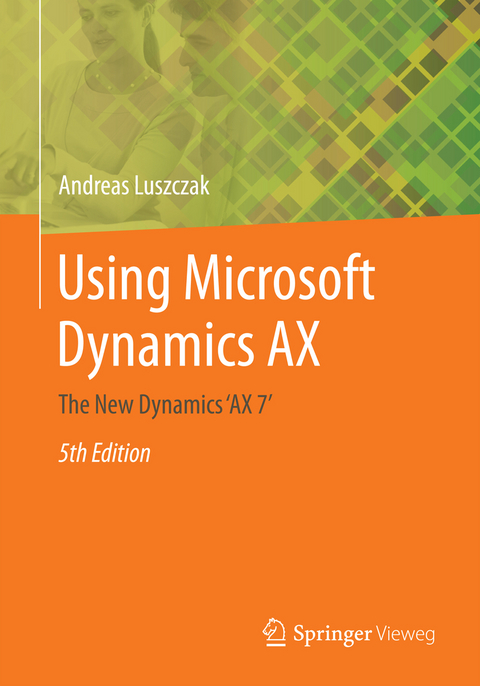 Using Microsoft Dynamics AX - Andreas Luszczak