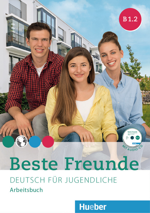 Beste Freunde B1.2 - Manuela Georgiakaki, Anja Schümann, Christiane Seuthe