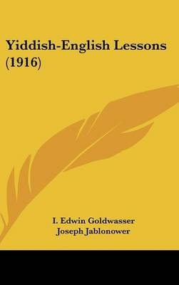 Yiddish-English Lessons (1916) - I Edwin Goldwasser, Joseph Jablonower