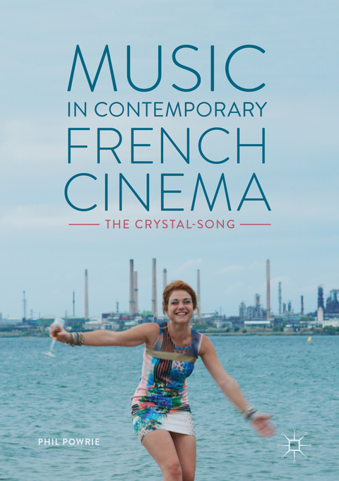 Music in Contemporary French Cinema - Phil Powrie