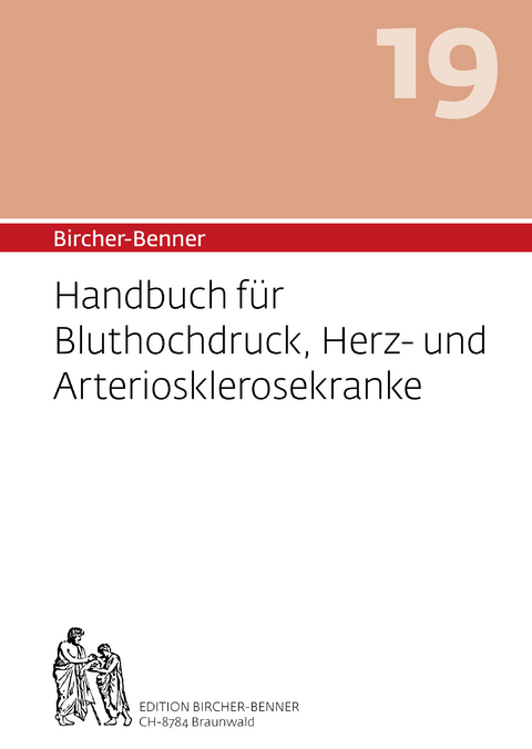 Handbuch fÃ¼r Bluthochdruck, Herz-und Arteriosklerosekranke - Andres Bircher, Lilli Bircher, Anne-CÃ©cile Bircher, Pascal Bircher