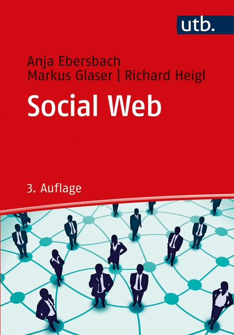 Social Web - Anja Ebersbach, Markus Glaser, Richard Heigl