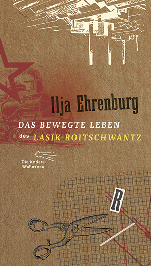 Das bewegte Leben des Lasik Roitschwantz - Ilja Ehrenburg