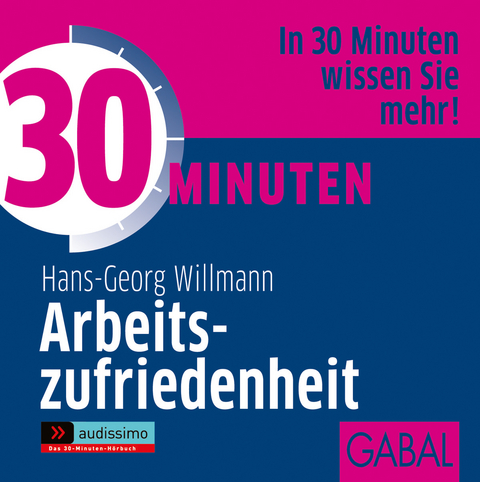 30 Minuten Arbeitszufriedenheit - Hans-Georg Willmann