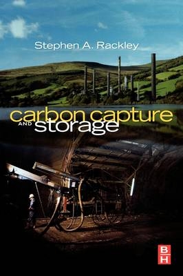 Carbon Capture and Storage - Steve A. Rackley