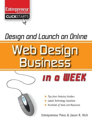 Design and Launch an Online Web Design Business in a Week - Jason Rich