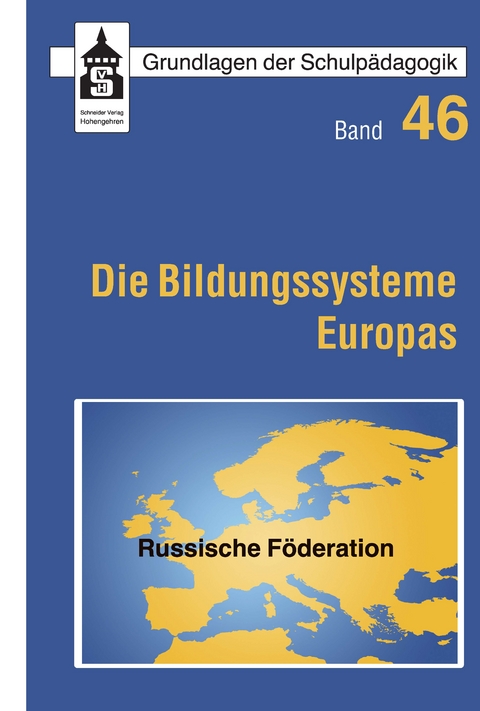 Die Bildungssysteme Europas - Russische Föderation, Russland -  Gerlind Schmidt