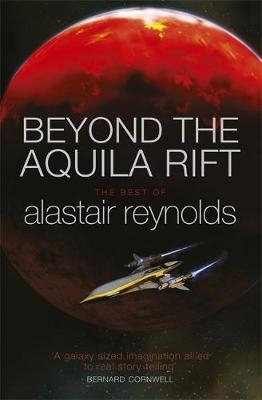 Beyond the Aquila Rift -  Alastair Reynolds