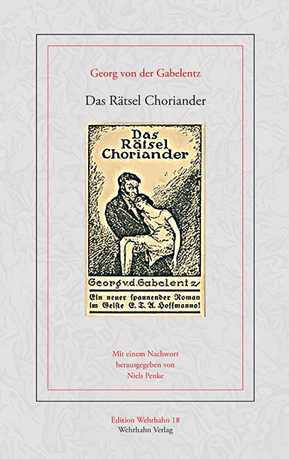 Das Rätsel Choriander - Georg von der Gabelentz