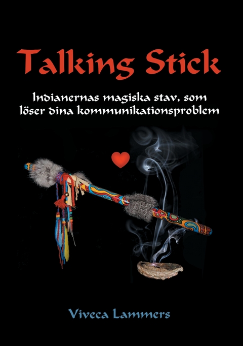 Talking Stick - Viveca Lammers