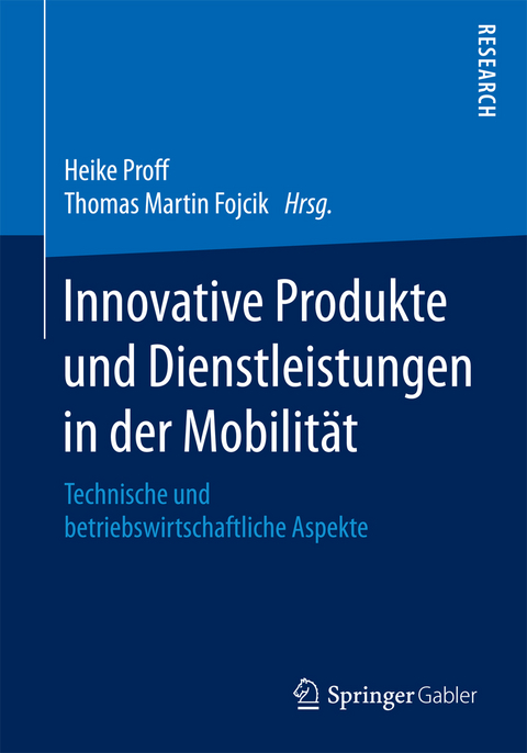 Innovative Produkte und Dienstleistungen in der Mobilität - 