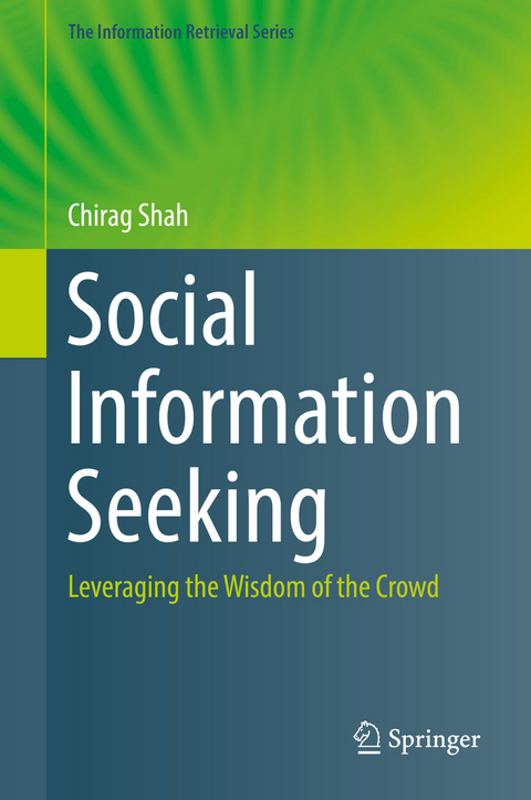 Social Information Seeking - Chirag Shah