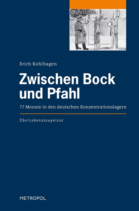 Zwischen Bock und Pfahl - Erich Kohlhagen