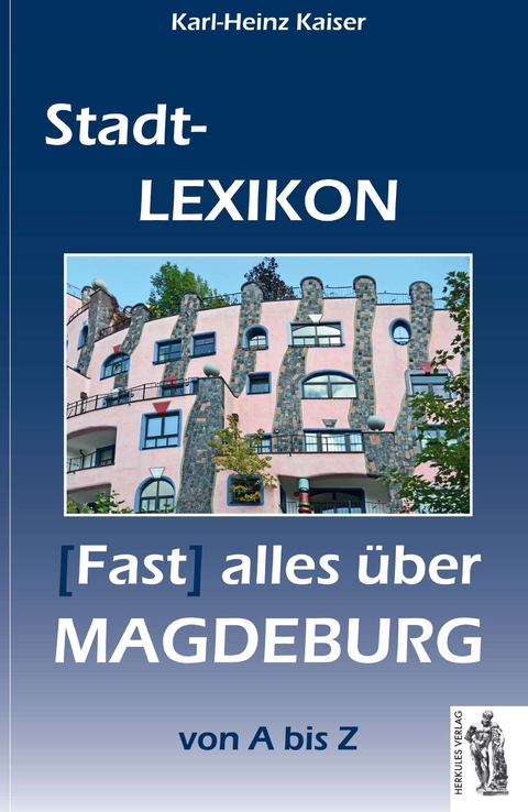 Magdeburg - Stadt-Lexikon - Karl-Heinz Kaiser