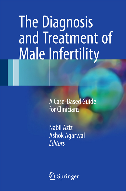 The Diagnosis and Treatment of Male Infertility - 